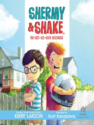 cover image of Shermy and Shake, the Not-so-Nice Neighbor